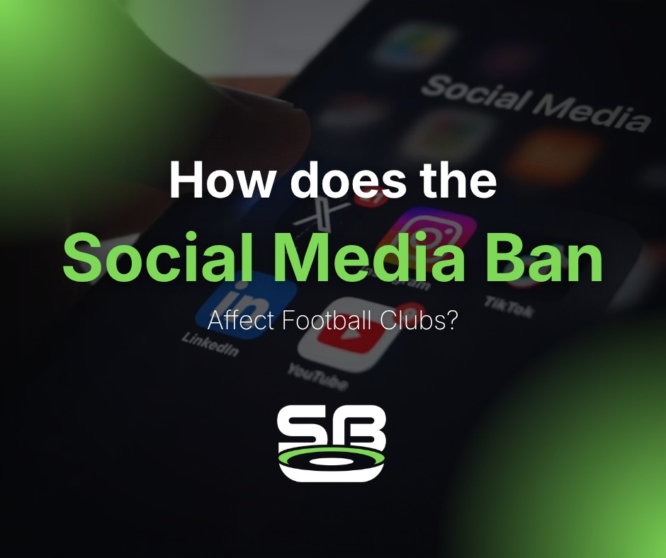 What the under-16 social media ban could mean for football clubs