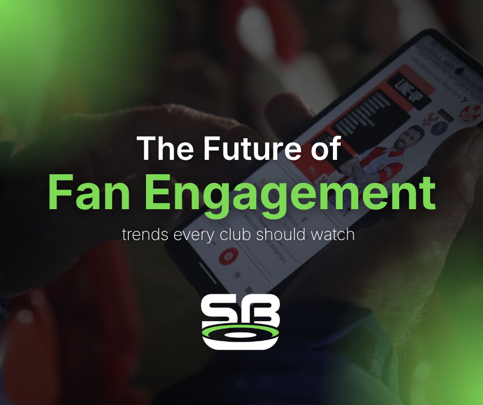 The future of fan engagement: Trends clubs should watch