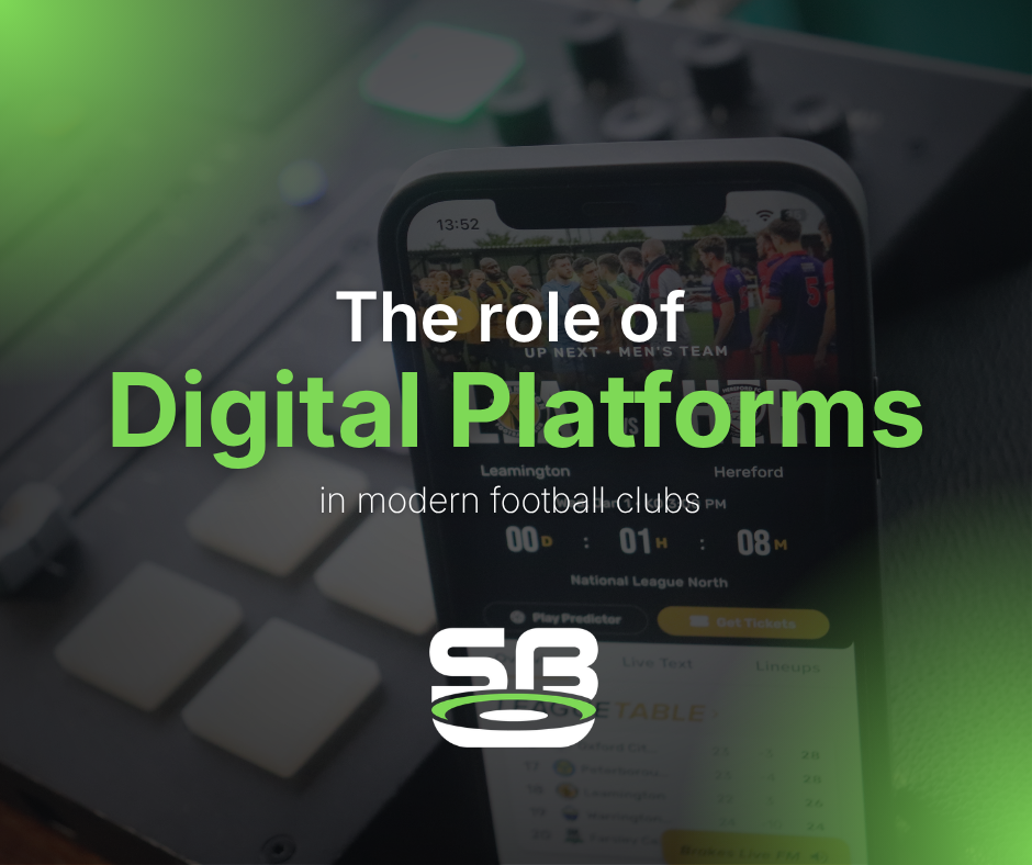 The role of digital platforms in modern football clubs